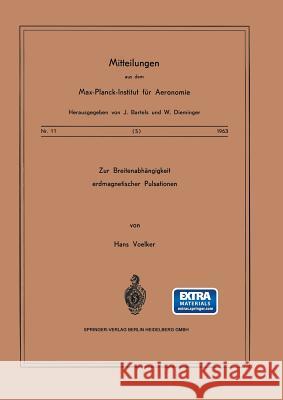 Zur Breitenabhängigkeit Erdmagnetischer Pulsationen Voelker, H. 9783540030249