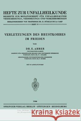 Verletzungen Des Brustkorbes Im Frieden E. Ahrer 9783540031550 Springer