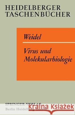 Virus Und Molekularbiologie: Eine Elementare Einführung Weidel, W. 9783540031611 Springer