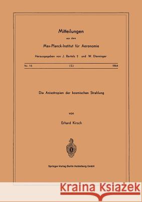 Die Anisotropien Der Kosmischen Strahlung Kirsch, E. 9783540031864 Springer