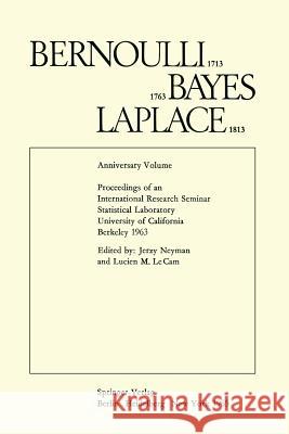 Bernoulli 1713 Bayes 1763 Laplace 1813: Anniversary Volume Le Cam, Lucien M. 9783540032601 Not Avail