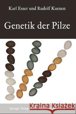 Genetik Der Pilze Esser, Karl 9783540032861 Springer