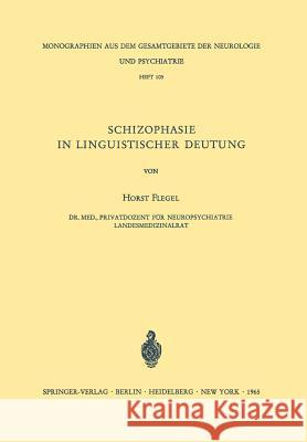 Schizophasie in Linguistischer Deutung H. Flegel 9783540033677 Not Avail