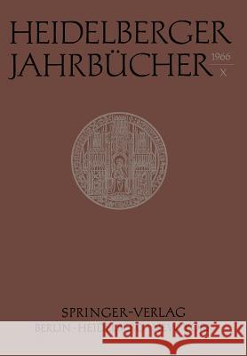 Heidelberger Jahrbücher X Universitäts-Gesellschaft 9783540035558