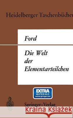 Die Welt der Elementarteilchen Kenneth W. Ford 9783540035589