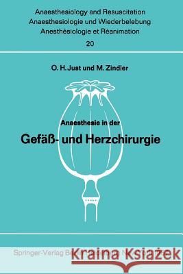 Anaesthesie in Der Gefäß- Und Herzchirurgie Just, O. H. 9783540037187 Springer