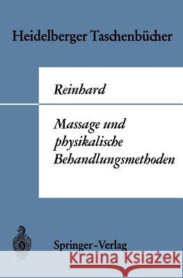 Massage Und Physikalische Behandlungsmethoden Wilhelm Reinhard 9783540038719