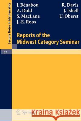 Reports of the Midwest Category Seminar I Benabou, J Davis, R. Dold, A. 9783540039181 Springer, Berlin