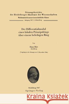 Der Differentialmodul eines lokalen Prinzipalrings über einem beliebigen Ring H. Hirt 9783540039778