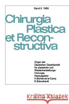 Organ Der Deutschen Gesellschaft Für Plastische Und Wiederherstellungs-Chirurgie Camp, H. Bürkle de la 9783540044406