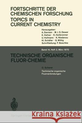 Technische organische Fluorverbindungen O. Scherer 9783540048176 Springer-Verlag Berlin and Heidelberg GmbH & 