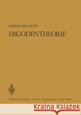 Ergodentheorie Eberhard Hopf 9783540048817