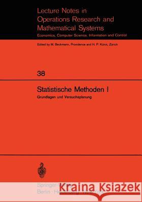 Statistische Methoden I: Grundlagen Und Versuchsplanung Walter, E. 9783540049616 Springer