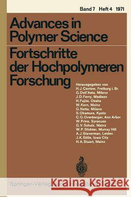 Fortschritte der Hochpolymeren Forschung H.-J. Cantow, G. Dall’Asta, J. D. Ferry, H. Fujita, W. Kern, G. Natta, S. Okamura, C. G. Overberger, W. Prins, G. V. Sch 9783540050469 Springer-Verlag Berlin and Heidelberg GmbH & 