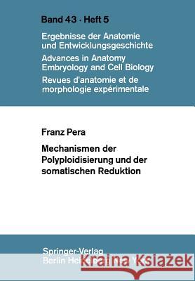 Mechanismen Der Polyploidisierung Und Der Somatischen Reduktion Pera, F. 9783540050827 Springer