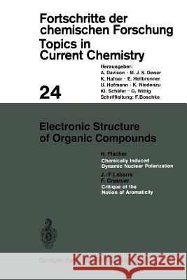Electronic Structure of Organic Compounds Kendall N. Houk, Christopher A. Hunter, Michael J. Krische, Jean-Marie Lehn, Steven V. Ley, Massimo Olivucci, Joachim Th 9783540055402