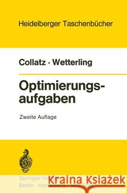 Optimierungsaufgaben L. Collatz W. Wetterling 9783540056164 Springer