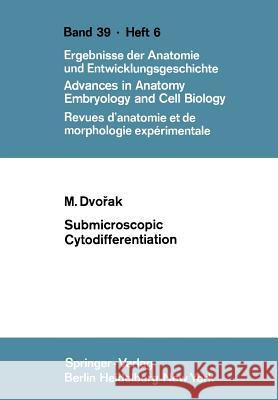 Submicroscopic Cytodifferentiation Milan Dvorak 9783540056225 Springer
