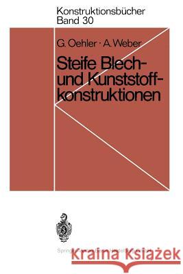 Steife Blech- Und Kunststoffkonstruktionen Oehler, Gerhard 9783540056355 Springer