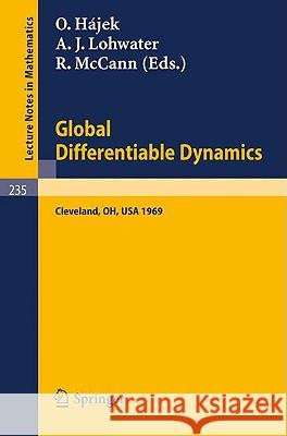 Global Differentiable Dynamics: Proceedings of the Conference, Held at Case Western Reserve University, Cleveland, Ohio, June 2-6, 1969 Hajek, O. 9783540056744 Springer
