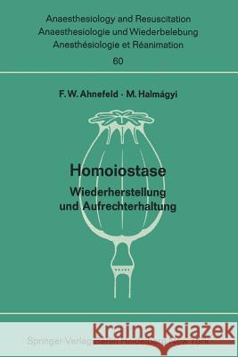Homoiostase: Wiederherstellung Und Aufrechterhaltung Ahnefeld, F. W. 9783540056805 Springer