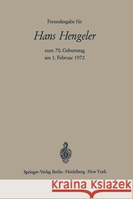 Freundesgabe Für Hans Hengeler Zum 70. Geburtstag Am 1. Februar 1972 Bernhardt, Wolfgang 9783540057130