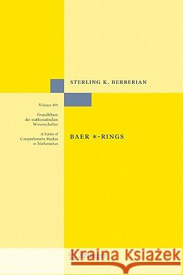 Baer *-Rings Sterling K. Berberian 9783540057512 Springer-Verlag