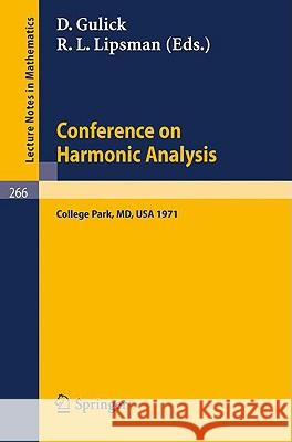 Conference on Harmonic Analysis: College Park, Maryland, 1971 Gulick, D. 9783540058564 Springer