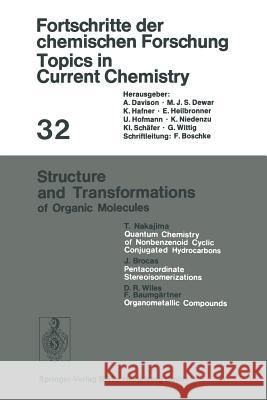 Structure and Transformations of Organic Molecules Kendall N. Houk, Christopher A. Hunter, Michael J. Krische, Jean-Marie Lehn, Steven V. Ley, Massimo Olivucci, Joachim Th 9783540059363
