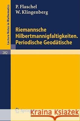 Riemannsche Hilbertmannigfaltigkeiten. Periodische Geodätische Karcher, H. 9783540059684 Springer