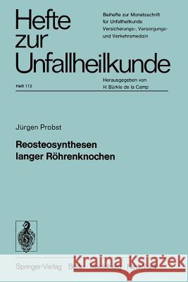 Reosteosynthesen Langer Röhrenknochen Probst, Jürgen 9783540060284 Springer-Verlag