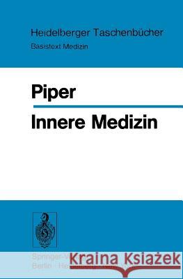 Innere Medizin Wolfgang Piper 9783540062073 Springer