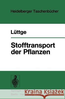 Stofftransport Der Pflanzen Lüttge, U. 9783540062301 Springer-Verlag