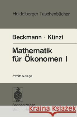 Mathematik Für Ökonomen I: Differentialrechnung Und Integralrechnung Von Funktionen Einer Veränderlichen Landtwing, R. 9783540062523 Springer