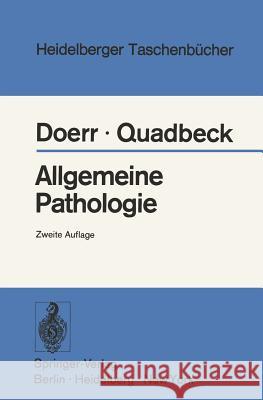 Allgemeine Pathologie W. Doerr G. Quadbeck 9783540062851 Springer