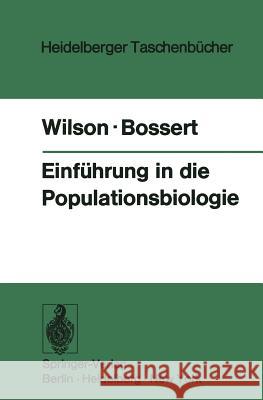 Einführung in Die Populationsbiologie Wilson, Edward O. 9783540063285 Not Avail