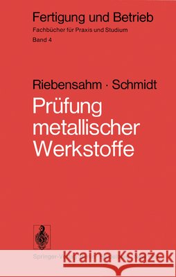 Prüfung Metallischer Werkstoffe Riebensahm, P. 9783540063803 Not Avail