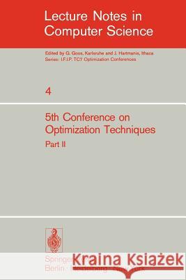 Fifth Conference on Optimization Techniques. Rome 1973: Part 2 Conti, Roberto 9783540066002 Springer