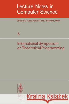 International Symposium on Theoretical Programming A. Ershov V. a. Nepomniaschy 9783540067207 Springer