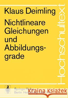 Nichtlineare Gleichungen Und Abbildungsgrade Deimling, K. 9783540068884 Springer