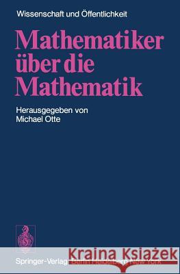 Mathematiker Über Die Mathematik Otte, M. 9783540068983 Springer