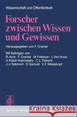 Forscher Zwischen Wissen Und Gewissen Cramer, F. 9783540069386 Springer