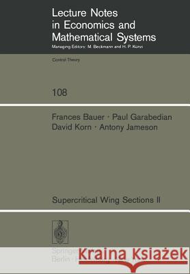Supercritical Wing Sections II: A Handbook Bauer, F. 9783540070290 Not Avail