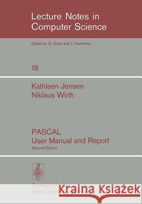 Pascal User Manual and Report Jensen, Kathleen 9783540071679 Springer