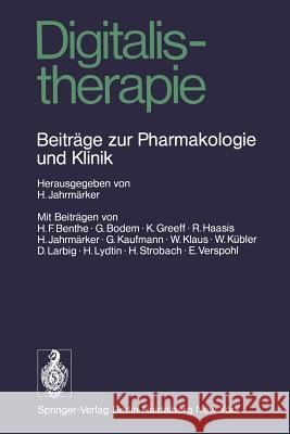 Digitalistherapie: Beiträge Zur Pharmakologie Und Klinik Jahrmärker, H. 9783540072102 Not Avail