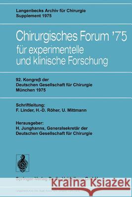 92. Kongreß Der Deutschen Gesellschaft Für Chirurgie, München, 7.-10. Mai 1975 Junghanns, H. 9783540072393