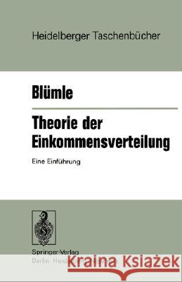 Theorie Der Einkommensverteilung: Eine Einführung Blümle, G. 9783540074700 Springer