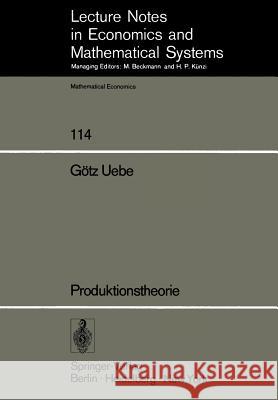 Produktionstheorie G. Uebe 9783540075417 Springer