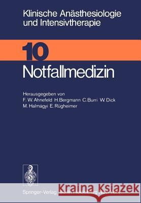 Notfallmedizin: Workshop April 1975 Ahnefeld, F. W. 9783540075813 Springer
