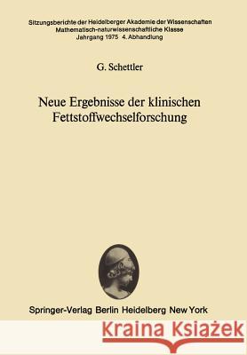 Neue Ergebnisse der klinischen Fettstoffwechselforschung G. Schettler 9783540075899 Springer-Verlag Berlin and Heidelberg GmbH & 